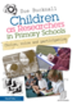 Children as Researchers in Primary Schools