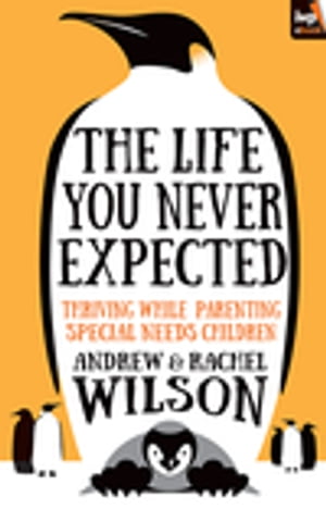 The Life You Never Expected【電子書籍】[ A
