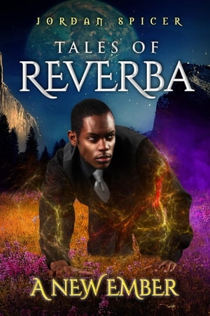 Tales of Reverba: A New Ember