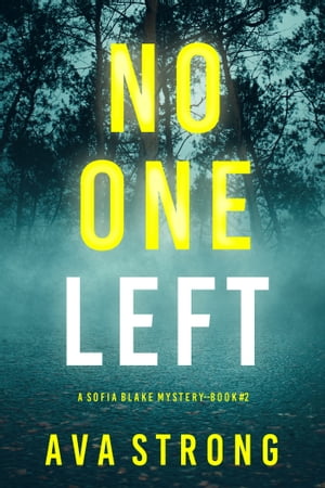 No One Left (A Sofia Blake FBI Suspense ThrillerーBook Two)