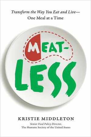 MeatLess Transform the Way You Eat and LiveOne Meal at a TimeŻҽҡ[ ...
