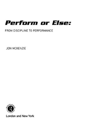 Perform or Else