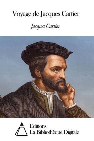 Voyage de Jacques Cartier【電子書籍】[ Jacques Cartier ]