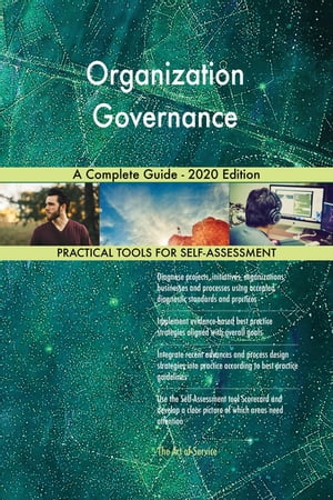 Organization Governance A Complete Guide - 2020 Edition【電子書籍】[ Gerardus Blokdyk ]