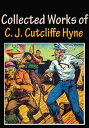 ŷKoboŻҽҥȥ㤨The Collected Works of C. J. Cutcliffe Hyne : 9 Works (The Lost Continent, The Adventures of Captain Kettle, A Master of Fortune, and More!Żҽҡ[ Charles John Cutcliffe Wright Hyne ]פβǤʤ100ߤˤʤޤ