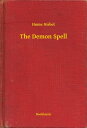 The Demon Spell【電子書籍】[ Hume Nisbet ]