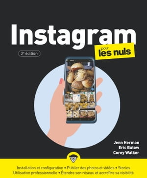 Instagram Pour les Nuls 2e【電子書籍】[ Eric Butow ]