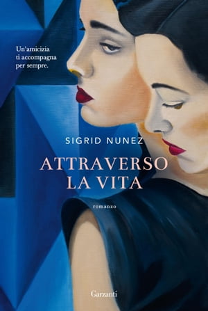 Attraverso la vitaŻҽҡ[ Sigrid Nunez ]