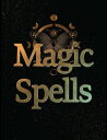 Magic Spells | Intentional Spells, Amulets, and Talismans for the Manifestation ...