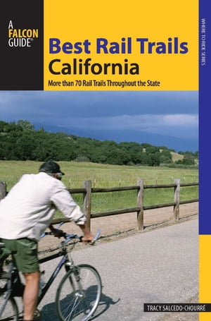 Best Rail Trails California More Than 70 Rail Trails Throughout the State