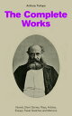 The Complete Works: Novels, Short Stories, Plays, Articles, Essays, Travel Sketches and Memoirs The Chronicles of Barsetshire + The Palliser Novels + The Warden + Doctor Thorne + Framley Parsonage + The Small House at Allington + Can You