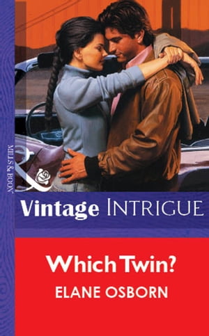 Which Twin? (Mills & Boon Vintage Intrigue)Żҽҡ[ Elane Osborn ]