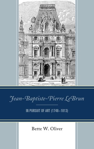 Jean-Baptiste-Pierre LeBrun In Pursuit of Art (1