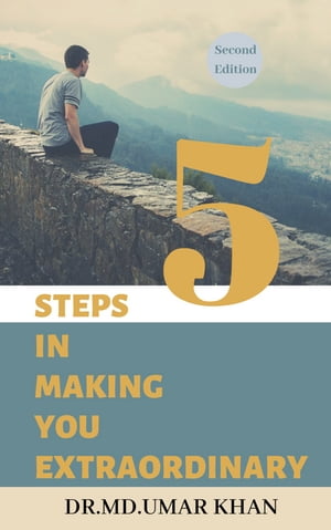 5 STEPS IN MAKING YOU EXTRAORDINARY