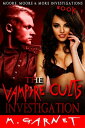 The Vampire Cults Investigation Book 1【電子