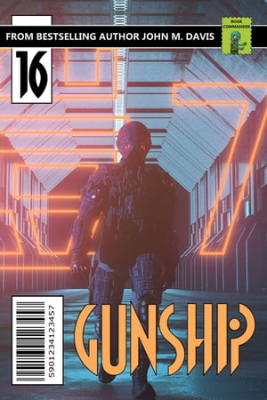 ŷKoboŻҽҥȥ㤨Gunship: The Run Gunship, #16Żҽҡ[ John M. Davis ]פβǤʤ350ߤˤʤޤ