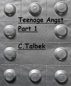 Teenage Angst Part 1【電子書籍】[ Chad Talbek ]