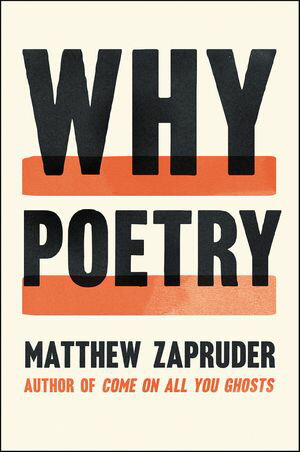 Why Poetry【電子書籍】[ Matthew Zapruder ]