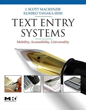 Text Entry Systems Mobility, Accessibility, Univ