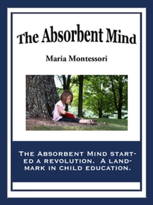 The Absorbent Mind