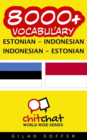 8000+ Vocabulary Estonian - Indonesian【電子書籍】[ Gilad Soffer ]