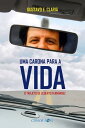 Uma carona para a vida O trajeto de Alberto Fern ndez【電子書籍】 Gustavo E. Clari