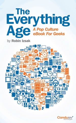 The Everything Age (A Pop Culture eBook for Geeks)