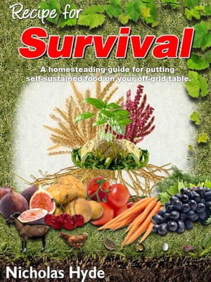 Recipe for Survival【電子書籍】[ Nicholas Hyde ]