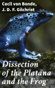 Dissection of the Platana and the Frog Exploring the Intricate World of Amphibia...