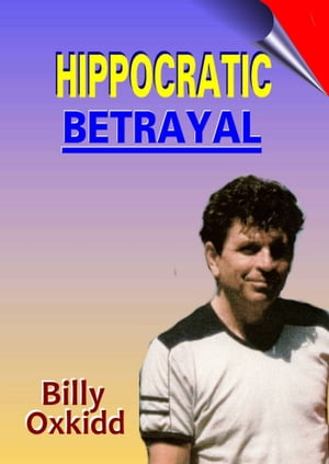 Hippocratic Betrayal