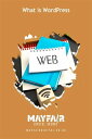 What is WordPress What is WordPress【電子書籍】[ Mayfair Digital Agency ]