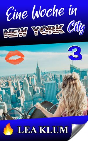 Eine Woche in New York City 3【電子書籍】[ Lea Klum ]