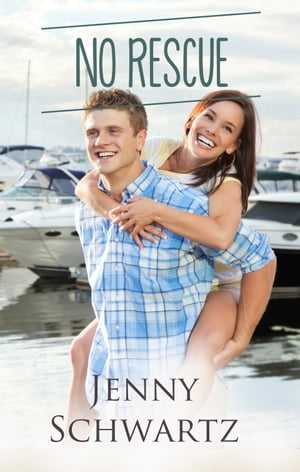 No Rescue (Love Coast to Coast, #3)Żҽҡ[ Jenny Schwartz ]