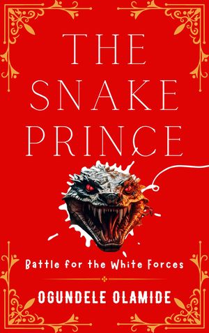 ŷKoboŻҽҥȥ㤨The Snake Prince Battle for the White ForcesŻҽҡ[ Ogundele Olamide ]פβǤʤ1,139ߤˤʤޤ