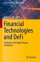 Financial Technologies and DeFi A Revisit to the Digital Finance Revolution【電子書籍】
