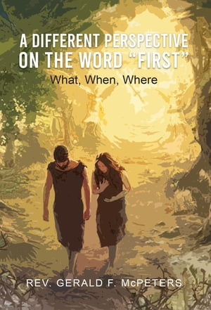A DIFFERENT PERSPECTIVE ON THE WORD "FIRST"