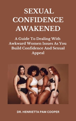 Sexual Confidence Awakened