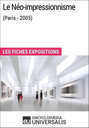 Le Néo-impressionnisme (Paris - 2005)