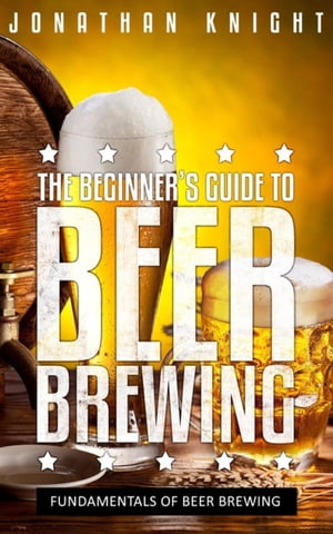 The Beginner's Guide to Beer B