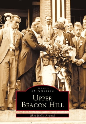 Upper Beacon Hill【電子書籍】[ Rhea Hollis Atwood ]