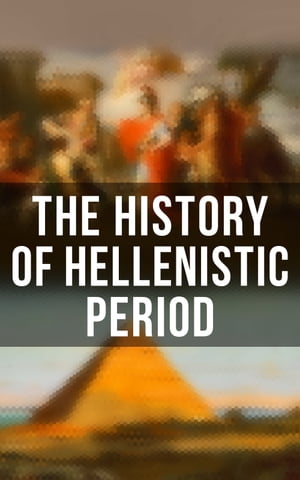 The History of Hellenistic Period