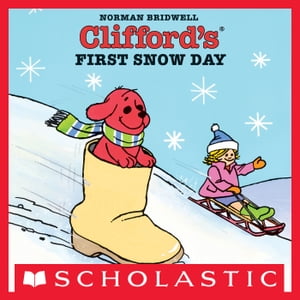 Clifford's First Snow DayŻҽҡ[ Norman Bridwell ]