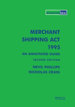 Merchant Shipping Act 1995: An Annotated Guide