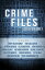 Crime Files 2015: Volume 1 (A Free Sampler)