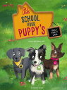 School voor puppy 039 s Bella, Max en Luna【電子書籍】 Gill Lewis
