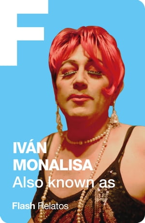 ŷKoboŻҽҥȥ㤨Also known us (Flash relatosŻҽҡ[ Iv?n Monalisa ]פβǤʤ250ߤˤʤޤ