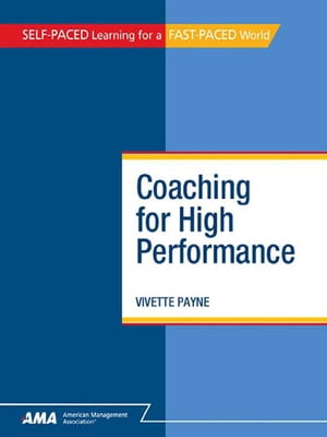 Coaching for High Performance: EBook Edition