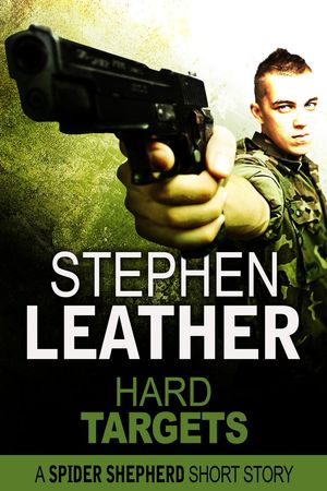 Hard Targets (A Spider Shepherd Short Story)Żҽҡ[ Stephen Leather ]