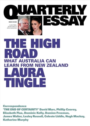 Quarterly Essay 80 The High Road What Australia 