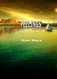 FEELINGS【電子書籍】[ Karl Marx ]